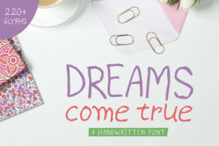 Dreams Come True: A Handwritten Font That Brings Playfulness to Design